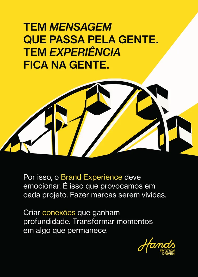 Cartaz com uma roda-gigante e a frase "Tem mensagem que passa pela gente. Tem experiência que fica na gente."